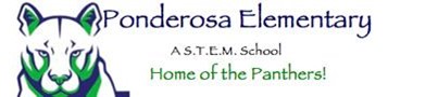 Ponderosa Elementary A STEM School Home of the Panthers!